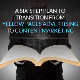 A-Six-Step-Plan-to-Transition-from-Yellow-Pages-Advertising-to-Content-Marketing.png