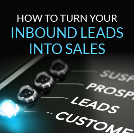 How-to-Turn-Your-Inbound-Leads-Into-Sales.png